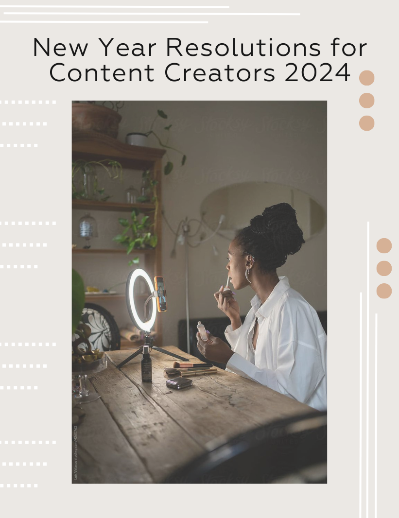 6 New Year Resolutions for Content Creators This 2024